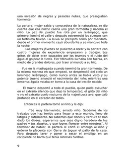 una invasión de negras y pesadas nubes, que presagiaban 
tormenta.     
La partera, mujer sabia y conocedora de la naturaleza