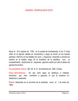 Daniela López Silva 
Página 5 
 
GENERAL: PEDRO BLANCO SOTO 
 
 
 
 
 
 
 
 
 
Nació el  19 d octubre de  1795,  en la ciudad