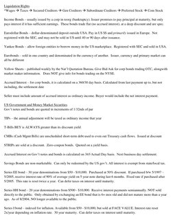 Liquidation Rights 
*Wages  Taxes  Secured Creditors  Gen Creditors  Subordinate Creditors  Preferred Stock  Com Stock
