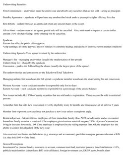 Underwriting Securities 
 
Firm-Commitment – underwriter takes the entire issue and absorbs any securities that are not sold