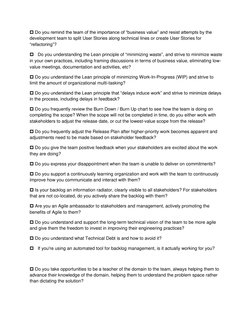  Do you remind the team of the importance of “business value” and resist attempts by the 
development team to split User Sto