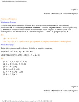 Página 1
 
Matérias > Matemática > Teoria dos Conjuntos
Teoria dos Conjuntos
Conjunto e elemento
São conceitos primitivos (
