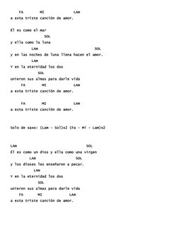 FA        MI              LAm 
a esta triste canción de amor. 
 
Él es como el mar 
                SOL 
y ella como la l