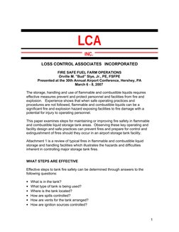 LCA
INC. 
LOSS CONTROL ASSOCIATES INCORPORATED
FIRE SAFE FUEL FARM OPERATIONS
Orville M. ”Bud” Slye, Jr., PE, FSFPE
Presented