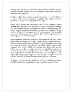3 
burning zones. So in case of an MPFI engine, there is one fuel –injector 
installed near each cylinder, that is why they