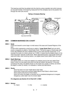 This bearing could then be plotted onto the chart by using a parallel ruler which ensures 
an accurate transfer of the bearin