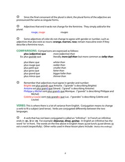 4
® 
Since the final consonant of the plural is silent, the plural forms of the adjective are 
pronounced the same as singu