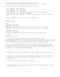 ¿Y qué necesito para poder grabar mis juegos al 100%?
Necesitas alguno de los grabadores de DVD compatibles con el firmware.