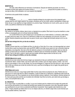 MONITOR (A): 
Sin duda, estas reflexiones son hermosas e iluminadoras. Después de haberlas escuchado, los invito a 
brindarle