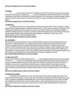 (Se les hace entrega de la cruz y se les da un abrazo) 
  
 
EL BARCO: 
Tu ________(novio) pronto te convertirás en el capitá