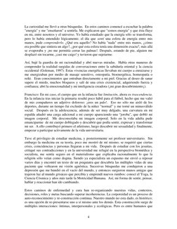 La curiosidad me llevó a otras búsquedas.  En estos caminos comencé a escuchar la palabra 
"energía" y me "enseñaron" a sen