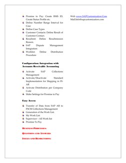 Promise to Pay: Create RMS ID, 
Create Status Profile etc. 
 Define Number Range Interval for 
Case 
 Define Case Types 
 Cu