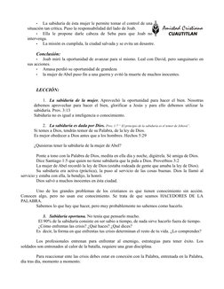 •
La sabiduría de ésta mujer le permite tomar el control de una 
situación tan crítica. Puso la responsabilidad del lado de J