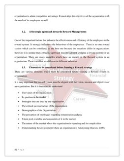 5 | P a g e  
 
organization to attain competitive advantage. It must align the objectives of the organization with 
the ne