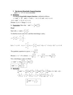 3. The Inverse Hyperbolic Tangent Function  
y
x =
tanh
 : 
)1,1
(−
→
R
 is invertible 
a) Definition 
The inverse hyperbol