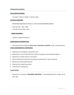 2 | P á g i n a  
 
FORMACIÓN ACADEMICA 
EDUCACIÓN SECUNDARIA 
       Secundaria: “Ramiro A. Ñique E.” Moche-Trujillo 
ESTUDI
