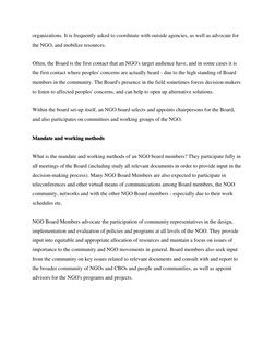 organizations. It is frequently asked to coordinate with outside agencies, as well as advocate for 
the NGO, and mobilize res