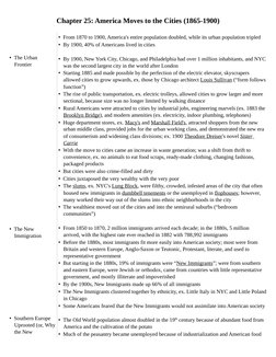 Chapter 25: America Moves to the Cities (1865-1900)
• The Urban 
Frontier
• The New 
Immigration
• Southern Europe 
Uprooted