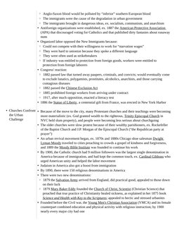 • Churches Confront 
the Urban 
Challenge
◦ Anglo-Saxon blood would be polluted by “inferior” southern European blood
◦ The i