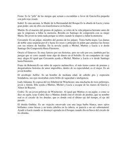 Fiona: Es la “jefa” de las meigas que actuan a escondidas a favor de García.Era pequeña 
con pelo rojo rizado. 
Isabel: Es un