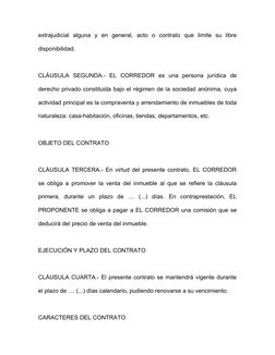 extrajudicial  alguna  y  en  general,  acto  o  contrato  que  limite  su  libre 
disponibilidad.
CLÁUSULA  SEGUNDA.-  EL  C