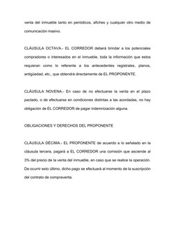 venta del inmueble tanto en periódicos, afiches y cualquier otro medio de 
comunicación masivo.  
CLÁUSULA OCTAVA.- EL CORRED