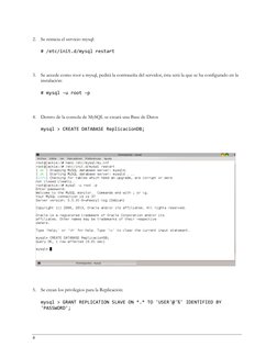 4
2. Se reinicia el servicio mysql:
# /etc/init.d/mysql restart
3. Se accede como root a mysql, pedirá la contraseña