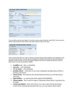 You can define cash discount base for incoming invoices using transaction code OB70, this can also be 
define using transac