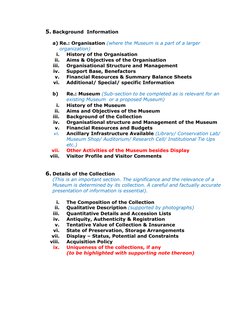 5. Background  Information 
 
a) Re.: Organisation (where the Museum is a part of a larger 
organization) 
i. 
History of the