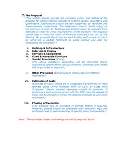 7. The Proposal 
(This section should provide the complete extent and details of the 
proposal for which Financial Assistance