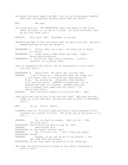 (He grabs the melon away from ABU.  But in the foreground, ALADDIN
    dips down and snatches another melon from the stand.)