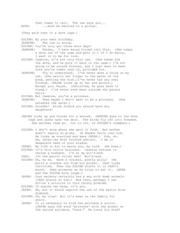 that comes to call.  The law says you...
BOTH:       ...must be married to a prince.
(They walk over to a dove cage.)