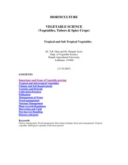 HORTICULTURE 
 
VEGETABLE SCIENCE  
(Vegetables, Tubers & Spice Crops) 
 
Tropical and Sub Tropical Vegetables 
 
 
Dr. T.R.