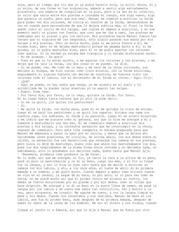 suya, pero al tiempo que vio que yo ya podía hacerlo sola, la soltó. Ahora, él y 
yo solos, de una forma no tan sorpresiva, e