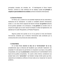 principados, ducados, los reinados, etc.  Al desintegrarse el Sacro Imperio 
Romano, comenzó la vida individual de los esta