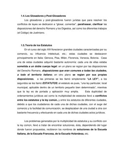 1.4. Los Glosadores y Post-Glosadores 
 
Los glosadores y post-glosadores fueron juristas que para resolver los 
conflictos