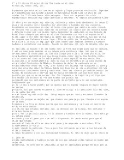 17 y 18 chicos 28 mujer chicos Una tarde en el cine 
Miércoles, enero 19th, 2011 
Esperamos que este relato sea de su agrado