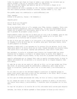 todos los penes que chupo se trago el semen y que estaba tan caliente que ya 
quería acceder a que se la cogieran todos sin i