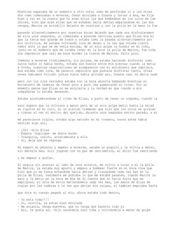 Mientras esperaba de un momento a otro notar como me perforaba vi a las otras 
dos como comenzaban a moverse, Cesar enculaba