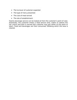 •
The turnover of customer expected
•
The type of menu presented
•
The cost of meal served
•
The site of establishment
Food &