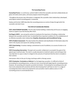 The Counseling Process 
Counseling Process- is a continuous, cyclical model in which the counsellor and client collaborativel