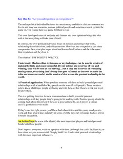 6
Key Idea #3: “Are you under political or over political?”:
The under political individual believes in a meritocracy and thi