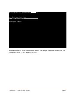 PREPARED BY RAVI KUMAR LANKE 
Page 2 
 
 
 
After exiting the BIOS the computer will restart. You will get the above screen a
