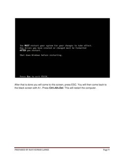 PREPARED BY RAVI KUMAR LANKE 
Page 9 
 
 
 
 
After that is done you will come to this screen, press ESC. You will then come