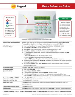 Check Zones BEFORE ARMING
If one or more zones are not in a normal condition, the keypad displays SYSTEM NOT READY.
Press any