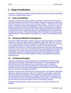 CMS XLC 
Design Considerations 
 
System Design Document Version 3.0 
6 
<Project Name / Acronym> 
 
3. Design Considerations
