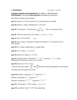 I.  Corrections 
 
 
 
 
 
Last Updated:  June 2010 
 
Complex Variables with Applications, 3rd edition, A. David Wunsch 
Fir