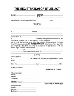 THE REGISTRATION OF TITLES ACT 
 
 
BLOCK ……………………………….……..    DISTRICT………………………………….……. 
 
 
 
 
 
 
PLOT …………………………………………