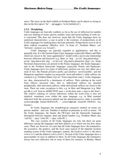 Marianne Bakró-Nagy                           The Uralic languages 
 
8 
stress. The stress on the third syllable in Northern