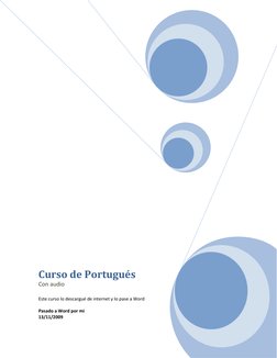 Curso de Portugués 
Con audio 
 
Este curso lo descargué de internet y lo pase a Word 
 
Pasado a Word por mi 
13/11/20